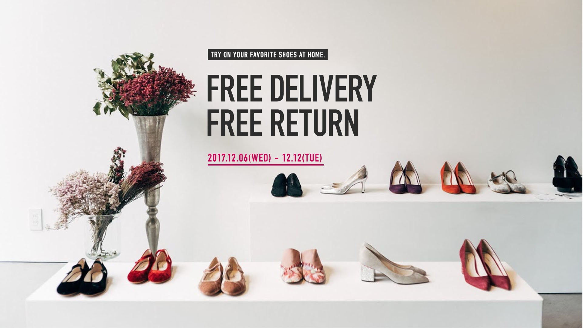 【1週間限定】FREE DELIVERY & FREE RETURN